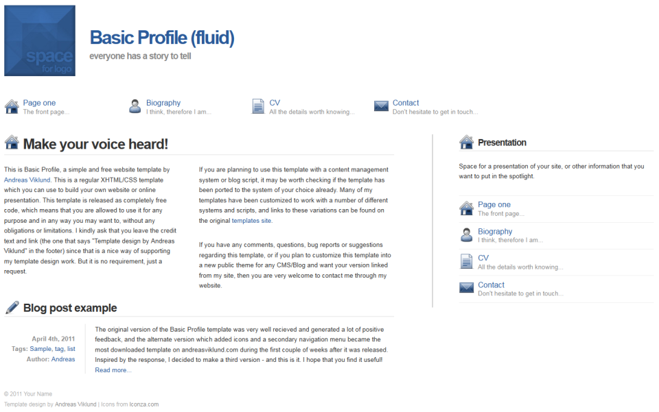 Basic Profile (fluid edition), with more layout options, logo space in the header and a horizontal icon-based menu. Available as a separate download.